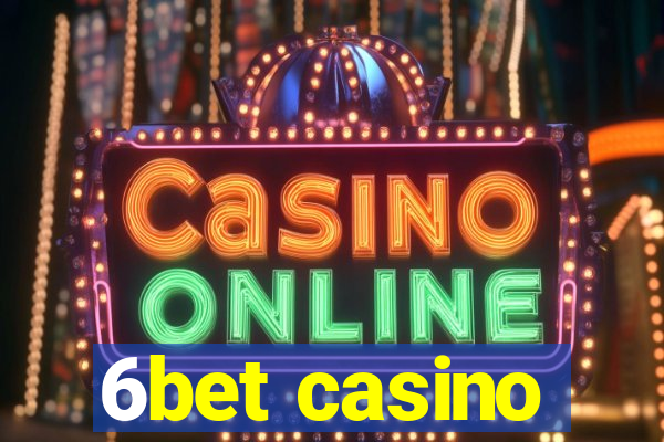 6bet casino